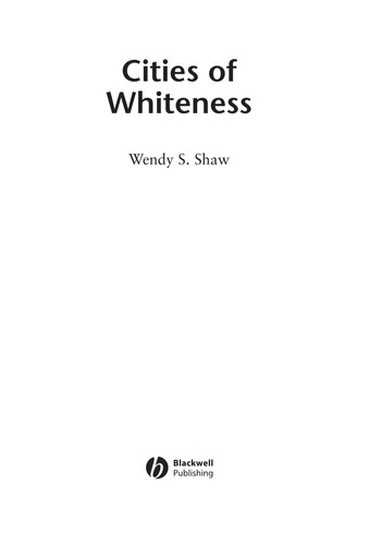 Cities of Whiteness (Antipode Book Series)