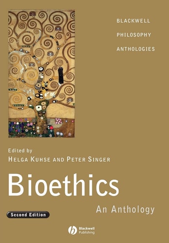 Bioethics An Anthology