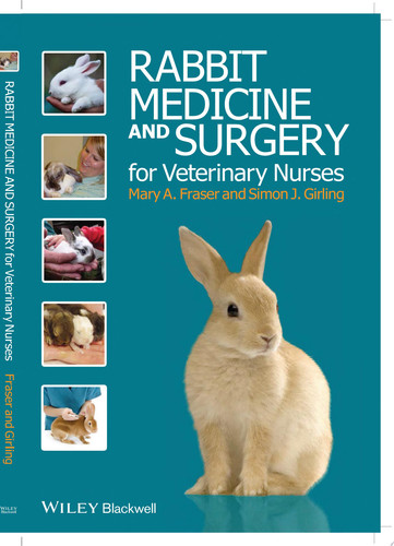 Rabbit Medicine and Surgery for Veterinary Nurses