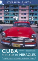 Cuba: The Land Of Miracles A Journey Through Modern Cuba
