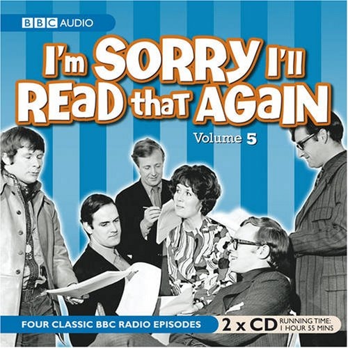 I'm Sorry I'll Read That Again, Vol. 5 (Radio Collection)