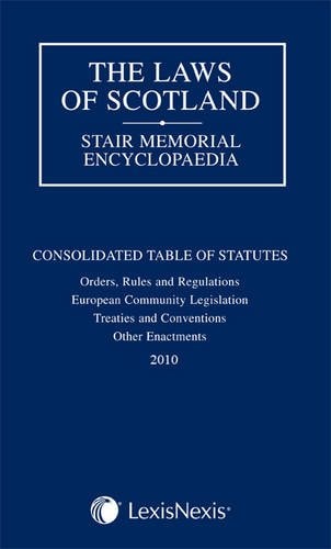 The Laws of Scotland Consolidated Table of Statutes 2010
