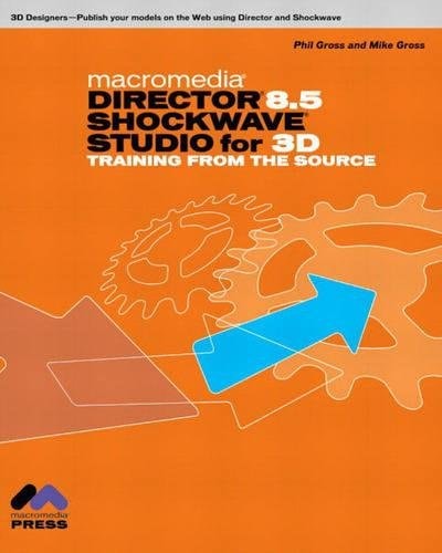 Maya 5 Fundamentals with Macromedia Director 8.5 Shockwave Studio for 3D Training from the Source