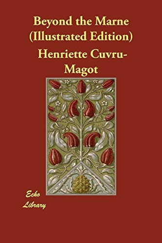 Beyond the Marne (Illustrated Edition)