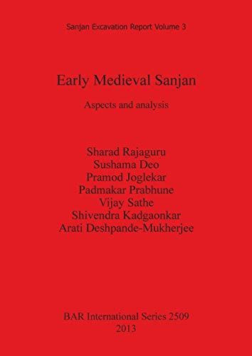 Early Medieval Sanjan Aspects and Analysis