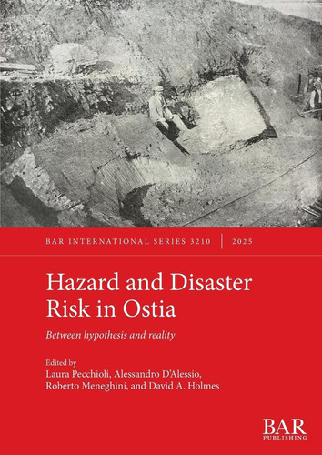 Hazard and Disaster Risk in Ostia Between Hypothesis and Reality