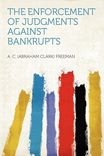 The Enforcement of Judgments Against Bankrupts