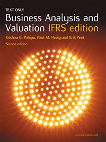 Business Analysis and Valuation IFRS Edition, Text Only
