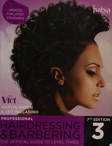 Professional Hairdressing and Barbering The Official Guide to Level 3
