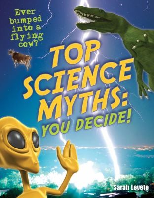Top Science Myths: You Decide