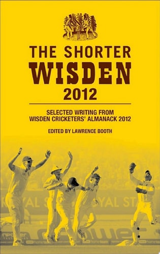 The Shorter Wisden 2012