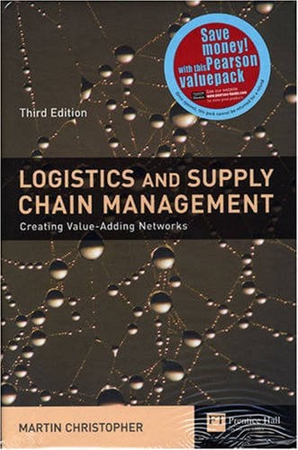 Valuepack:Logistics Management and Strategy:Computing Through The Supply Chain/Supply Chain Management:International Edition/Logistics & Supply Chain Management:Creating Value-adding Networks