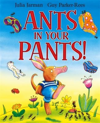 Ants In Your Pants