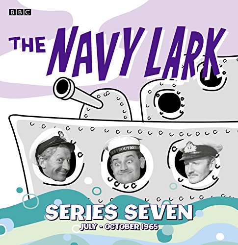 The Navy Lark Collection: Series 7: July - October 1965