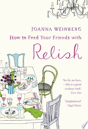 How To Feed Your Friends With Relish