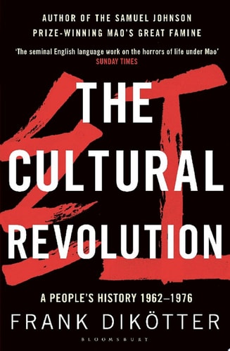 The Cultural Revolution A People's History, 1962—1976
