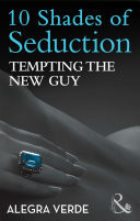 Tempting The New Guy (Glory Tales, Book 2) (Mills & Boon)