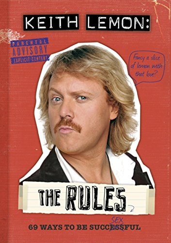 Keith Lemon - The Rules 69 Ways to Be Successful