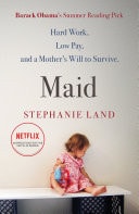 Maid A Barack Obama Summer Reading Pick and now a major Netflix series!