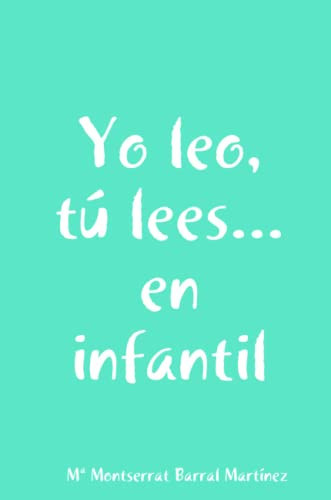 Yo Leo, Tú Lees... en Infantil