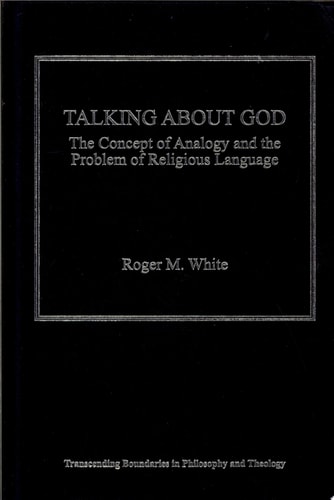 Talking about God The Concept of Analogy and the Problem of Religious Language