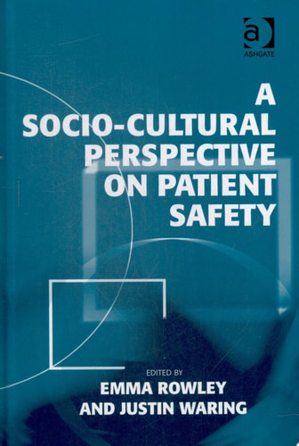 A Socio-cultural Perspective on Patient Safety