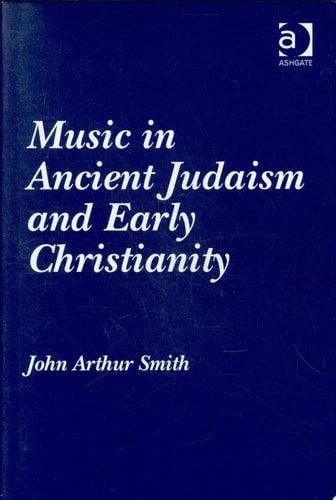 Music in Ancient Judaism and Early Christianity