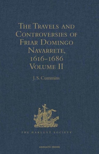 The Travels and Controversies of Friar Domingo Navarrete, 1616-1686