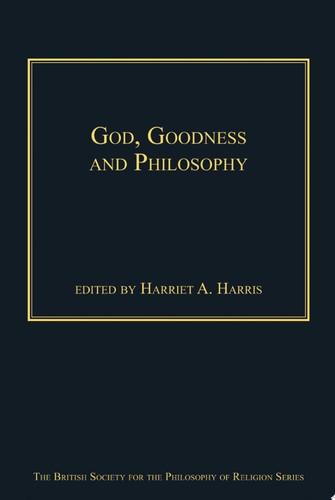 God, Goodness and Philosophy