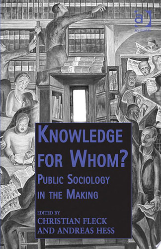 Knowledge for Whom? Public Sociology in the Making