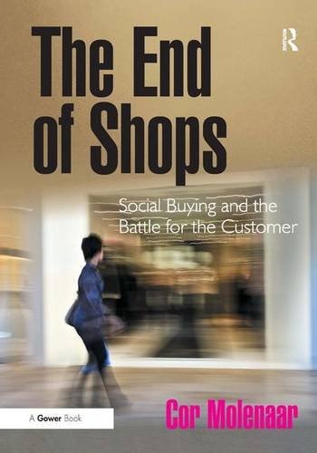 The End of Shops Social Buying and the Battle for the Customer