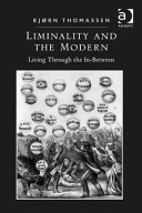 Liminality and the Modern Living Through the In-between