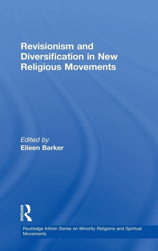 Revisionism and Diversification in New Religious Movements