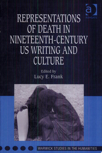 Representations of Death in Nineteenth-Century US Writing and Culture