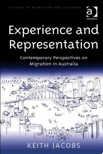 Experience and Representation: Contemporary Perspectives on Migration in Australia