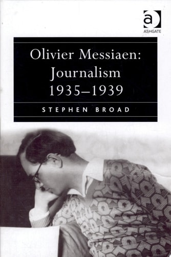 Olivier Messiaen: Journalism 1935–1939