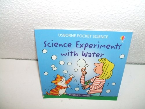 SCIENCE EXPERIMENTS WITH WATER USBORNE POCKET SCIENCE