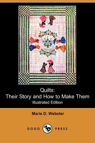 Quilts Their Story and How to Make Them