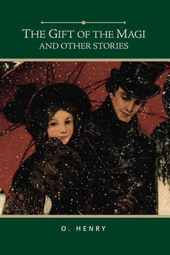 The Gift of the Magi and Other Stories