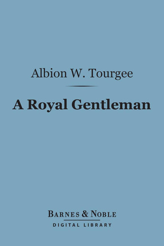 A Royal Gentleman (Barnes & Noble Digital Library)