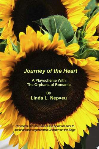 Journey of the Heart A Playscheme with the Orphans of Romania