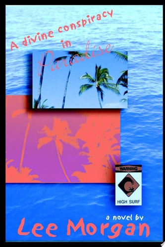 A Divine Conspiracy in Paradise