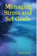 Managing Stress and Set Goals