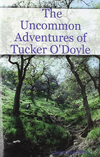 The Uncommon Adventures of Tucker O'Doyl