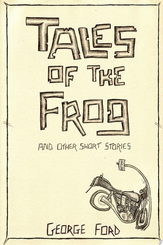 Tales of the Frog and Other Short Stories