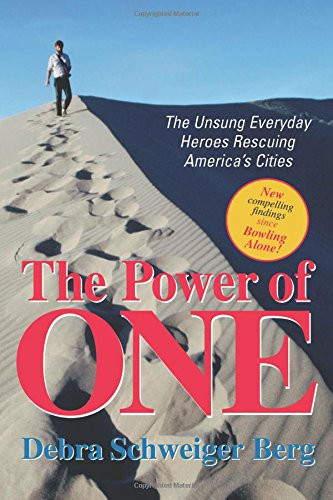 The Power of One: The Unsung Everyday Heroes Rescuing America's Cities