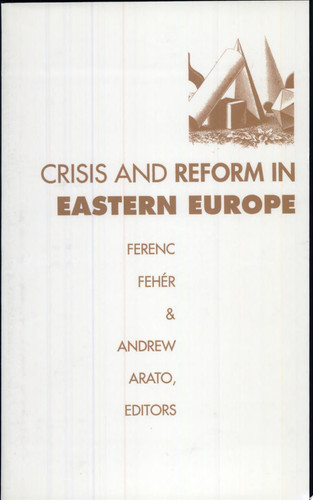 Crisis and Reform in Eastern Europe