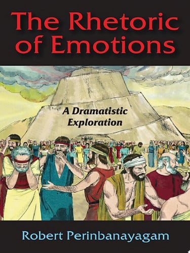 The Rhetoric of Emotions A Dramatistic Exploration