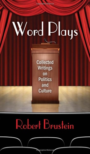 Word Plays Collected Writings on Politics and Culture