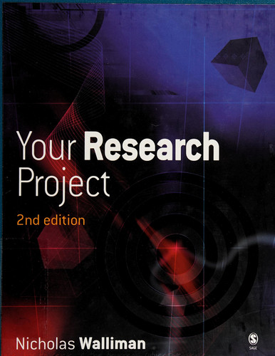 Your Research Project A Step-by-step Guide for the First-time Researcher